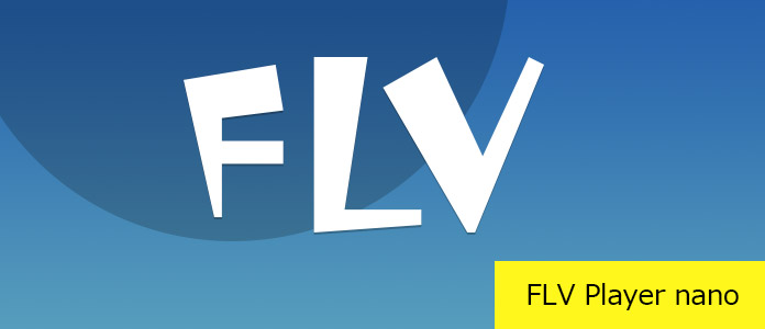 FLV Player Nano